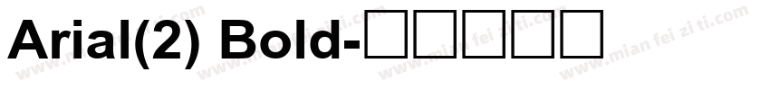 Arial(2) Bold字体转换